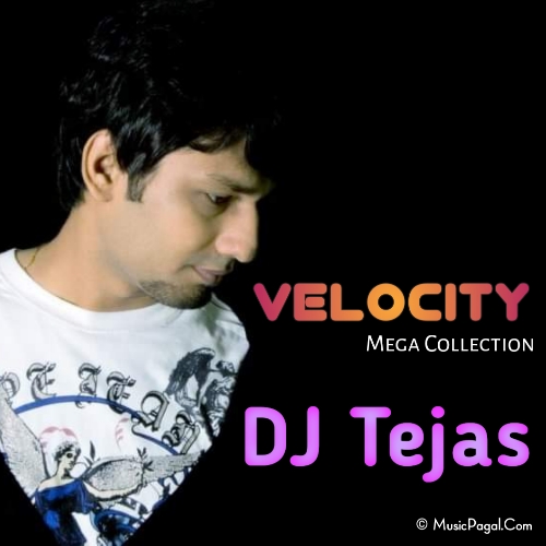 Velocity Mega Collection - DJ Tejas