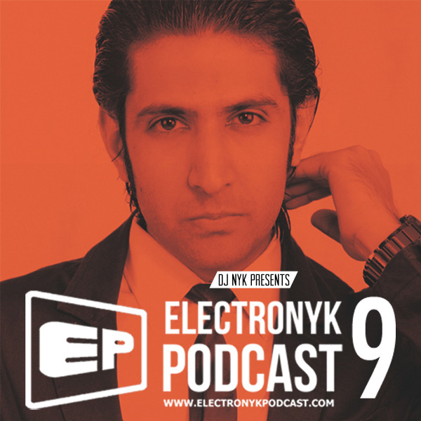 Electronyk Podcast - Episode 9 - DJ NYK