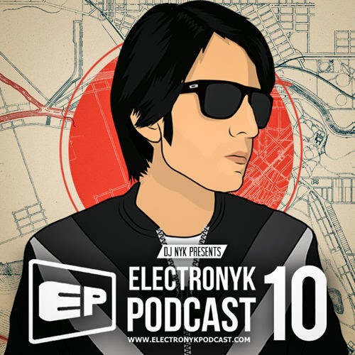 Electronyk Podcast - Episode 10 - DJ NYK