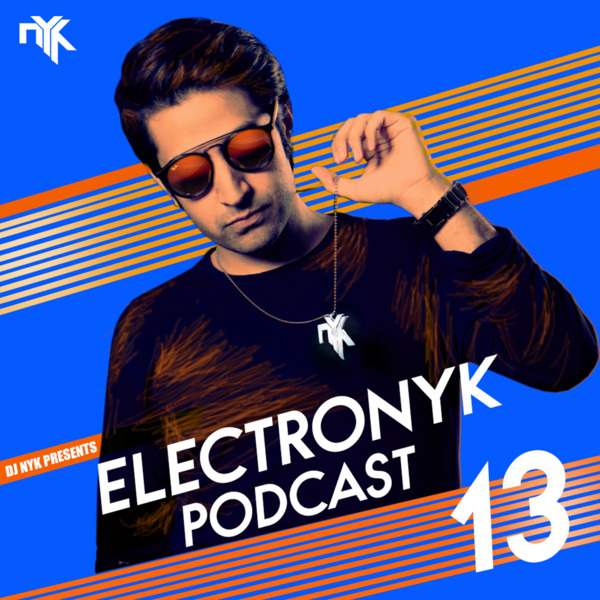 Electronyk Podcast - Episode 13 - DJ NYK
