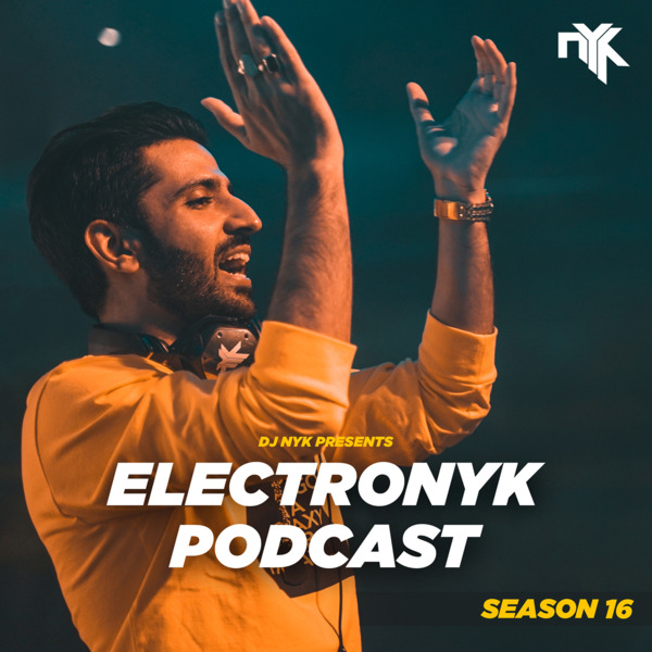 Electronyk Podcast - Episode 16 - DJ NYK