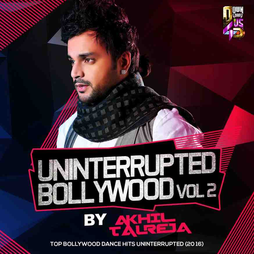 Uninterrupted Bollywood - Episode 2 - DJ Akhil Talreja