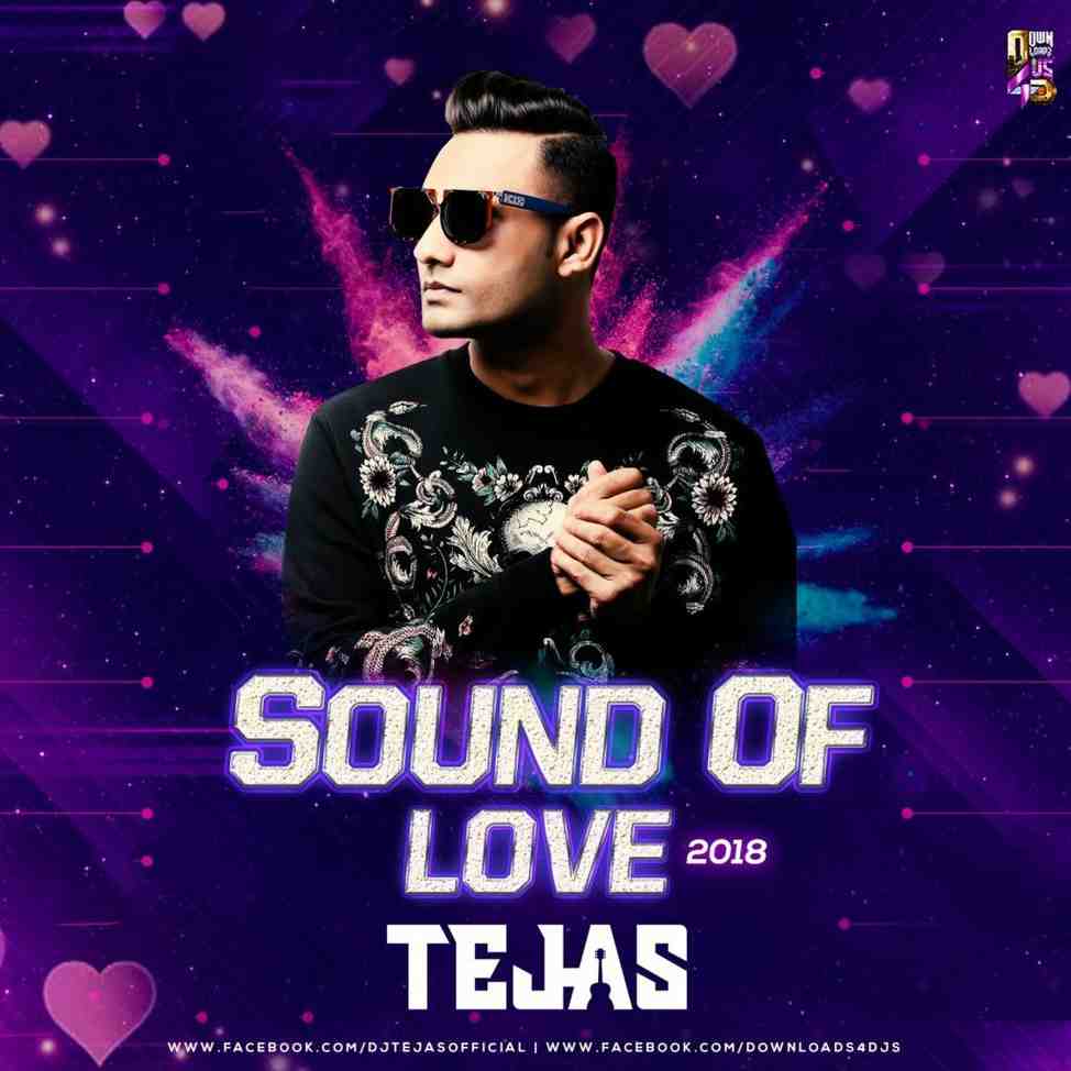 Sound of Love (2018) - DJ Tejas