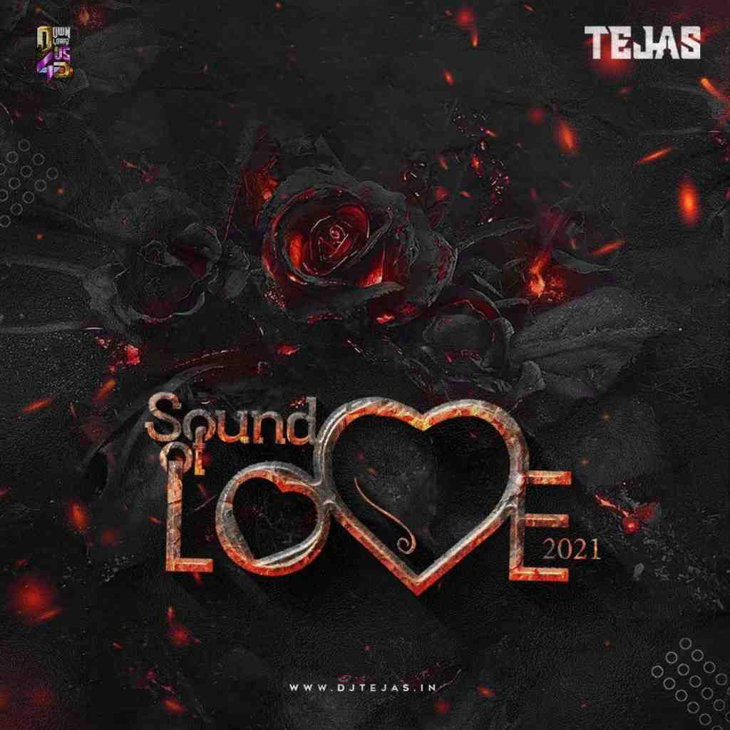 Sound of Love (2021) - DJ Tejas